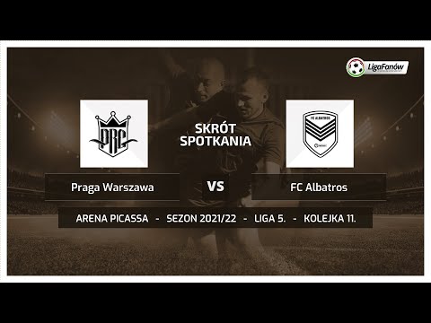 Liga Fanów: Praga Warszawa - FC Albatros (Wiosna 2022)