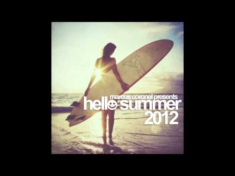 Marcus Coronel - Hello Summer 2012 (Official)