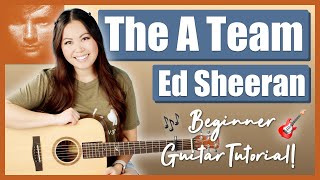 The A Team dŸŒŸ Ed Sheeran dŸ§¡ Beginner Guitar Lesson Tutorial dŸŽ¸ Chords, Strumming &amp; Printable Guide! dŸŽ¶