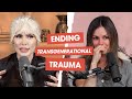 Nadine Crocker On Ending Transgenerational Trauma