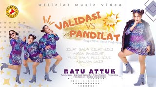 Download lagu RATU ATTUK-VALIDASI vs PANDILAT (  MUSIC & VIDEO  ) #viralvideo #lagubatak mp3