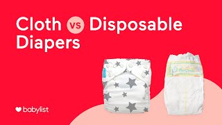 Cloth vs. Disposable Diapers - Babylist