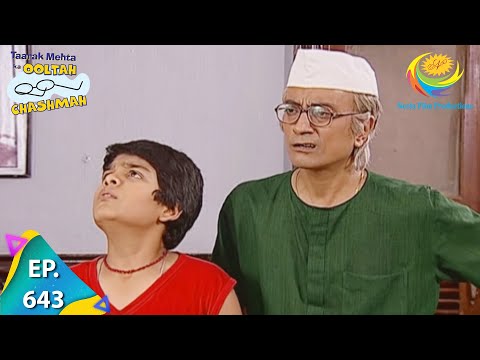 Taarak Mehta Ka Ooltah Chashmah - Episode 643 - Full Episode
