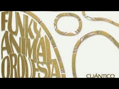 Cuántico - Funky Animal Orquesta [2013](ARG)|R&B, Neo-Soul, Funk