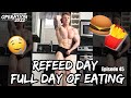 RE-FEED DAY Full Day of Eating | Operation 2022 | Episode 45