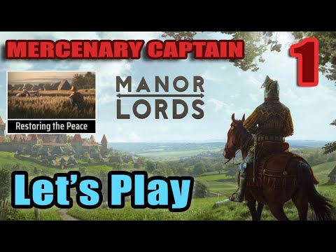 Let's Play - Manor Lords - Mercenary Captain (Restoring the Peace) Steam Achievement - Full Gameplay