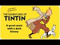 The Disturbing History Of The Beloved European Comic Tintin