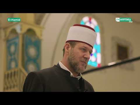 Emrat e bukur të Allahut" - "El-Hamid" -  Metush ef. Memedi