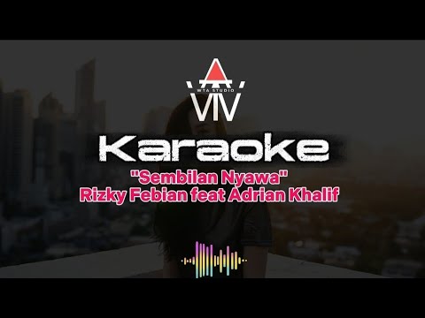 Alamak (Kalau Ada 9 Nyawa) - Rizky Febian feat Adrian Khalif (Karaoke)