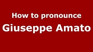 How to pronounce Giuseppe Amato