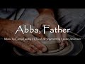 Abba Father You Are The Potter Carey Landry Choir With Lyrics Catholic Christian Hymn Song