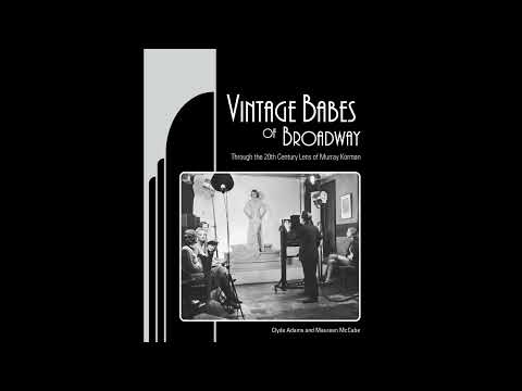 Vintage Babes of Broadway Book Trailer 2022