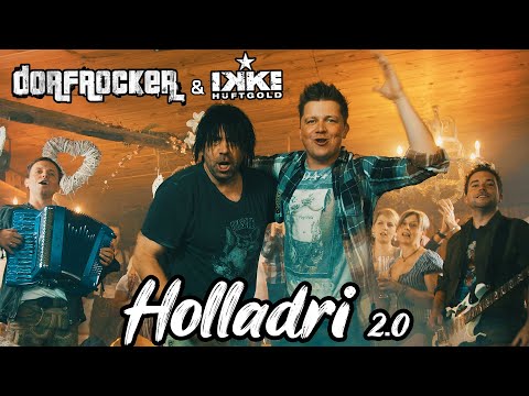 Dorfrocker & Ikke Hüftgold | Holladri 2.0 (Offizielles Musikvideo)