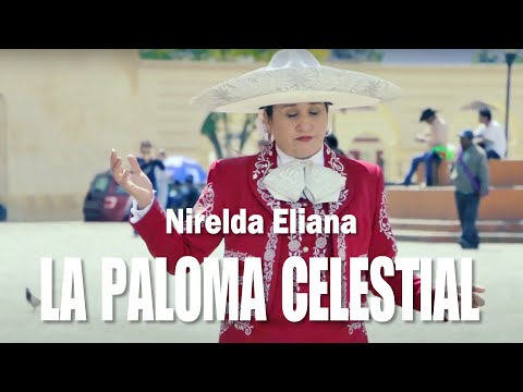 La Paloma Celestial | Nirelda Eliana #VideoOficial