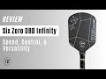 Six Zero Double Black Diamond Infinity Review by Pickleball Effect