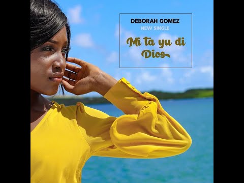 Deborah Gomez - Mi Ta Yu Di Dios  {{Official video}}