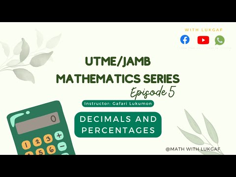 JAMB/UTME series episode 5 - Decimals and percentages