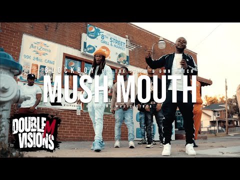 Blockboy ft. TBE Stash & GMN Hatch - Mush Mouth | Directed By @DoubleMVisions