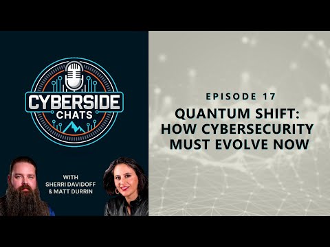 Quantum Shift: How Cybersecurity Must Evolve Now