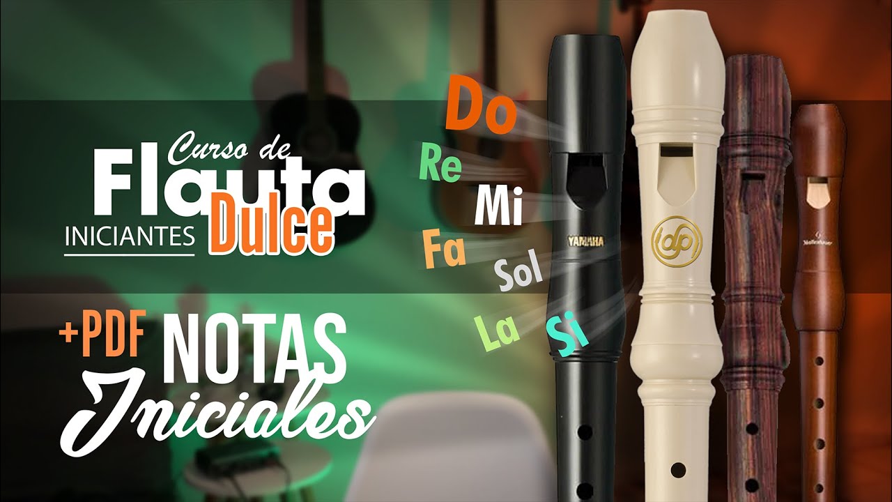 Notas de la Flauta Dulce - Notas iniciales +PDF