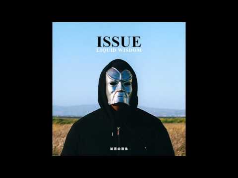 ISSUE - I Made It [Prod. By Lil Ocean] (Liquid Wisdom) [2014]