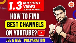 How to Find the Best Channels on YouTube? | For JEE & NEET Preparation💯| Arvind Arora