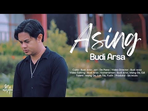 ASING - Budi Arsa (Official Music Video)