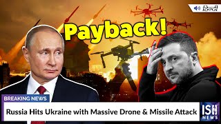 Russia Hits Ukraine with Massive Drone and Missile Attack