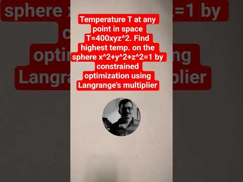 Temperature T in space T=400xyz^2 Find highest T in sphere x^2+y^2+z^2=1 by Langrange's multiplier