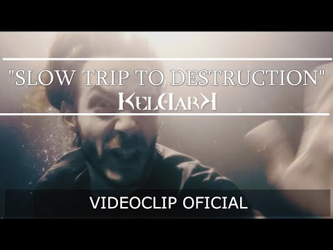 KELDARK - Slow Trip To Destruction (OFFICIAL VIDEO)