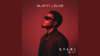 G.Y.A.M.L (My Love)