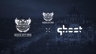 Ghost Gaming vs. Buddy Buddy | Gears Pro Circuit Mexico City Open 2019