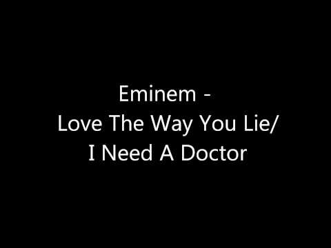 Eminem - Love The Way You Lie/I Need A Doctor Mashup