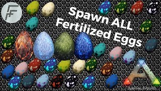 Spawn ALL Fertilized Eggs - ARK: Survival Evolved