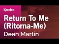 Return to Me (Ritorna-Me) - Dean Martin | Karaoke Version | KaraFun
