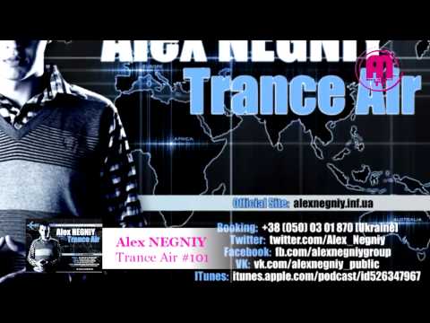 OUT NOW : Alex NEGNIY - Trance Air - Edition #101