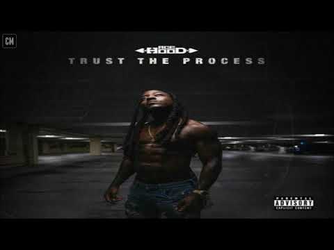 Ace Hood - Trust The Process [FULL MIXTAPE + DOWNLOAD LINK] [2017]