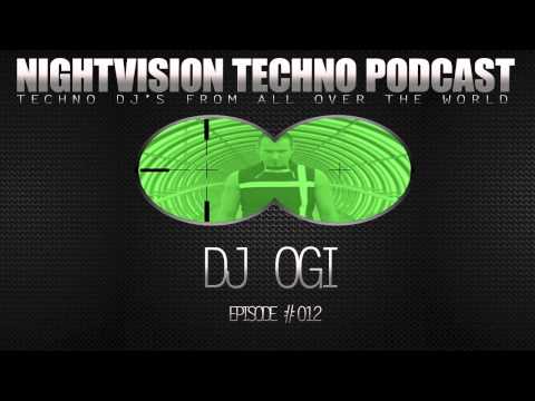 DJ OGI [HR] - NightVision Techno PODCAST 12 pt.2