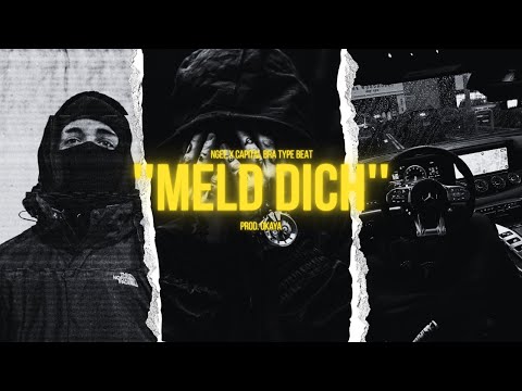 [FREE] NGEE x CAPITAL BRA Type Beat - ''MELD DICH'' (Prod. Okaya)