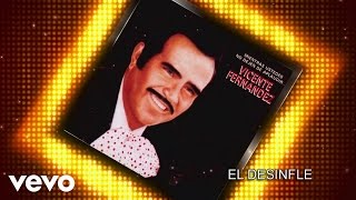 Vicente Fernández - El Desinfle (Cover Audio)
