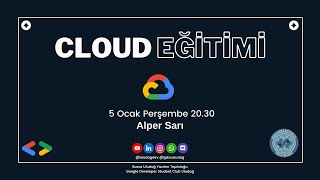 Google Cloud Eğitimi | Uludağ Yazılım Topluluğu & GDSC Uludağ