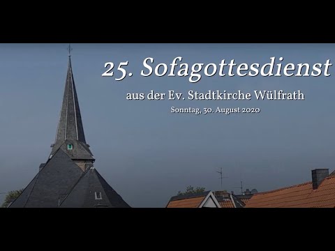 25. Sofagottesdienst in der Ev Stadtkirche Wülfrath