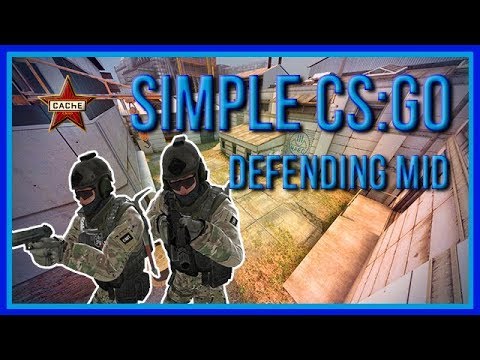 zorlaKOKA Simple CSGO - Cache - Defending Mid