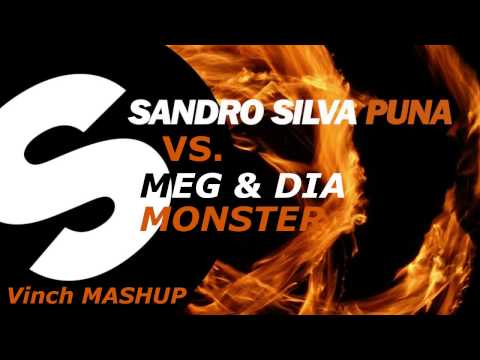 Meg & Dia Vs. Sandro Silva - Monster Puna! ( Vinch mashup )