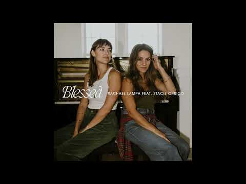 Rachael Lampa featuring Stacie Orrico - Blessed (Piano version) - Official Audio