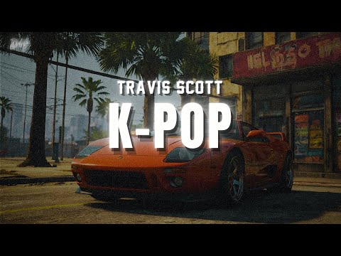 Travis Scott, Bad Bunny, The Weeknd - K-POP (Lyrics)