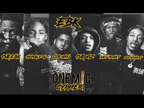 EBK ONE MIC CYPHER(150 Wiz ,COE Wiki, Humble Gz, Wockhardt , Dev Money, 150 EBK