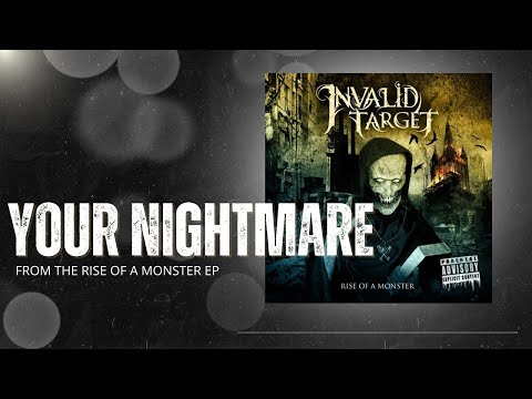 INVALID TARGET - YOUR NIGHTMARE