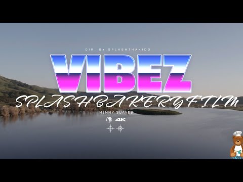 Henny Suaves - Vibez (Dir. by Splashthakidd)