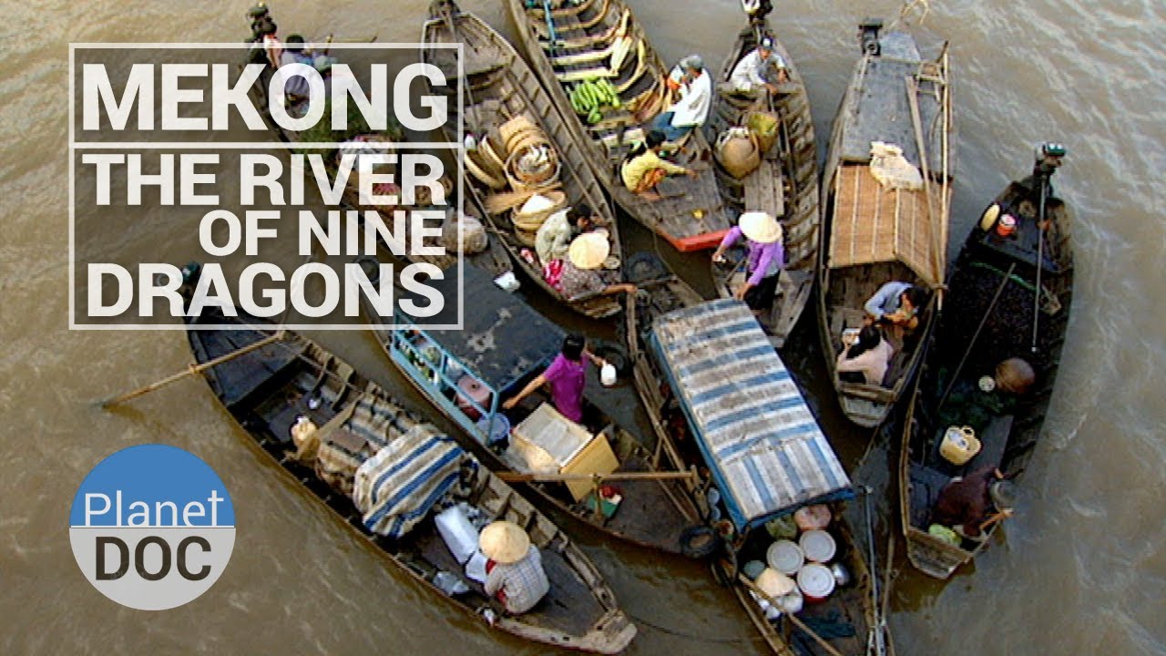 Lost Worlds: Mekong: The River of Nine Dragons